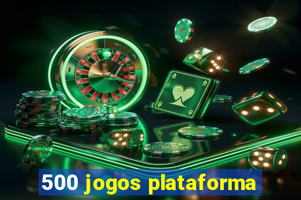 500 jogos plataforma